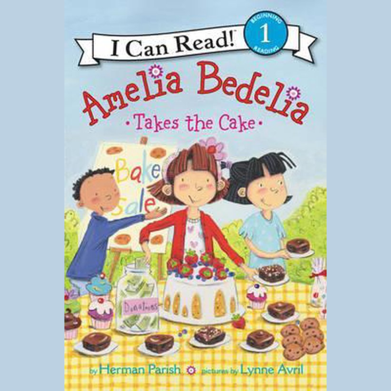 Amelia Bedelia: Takes the&nbsp;Cake
